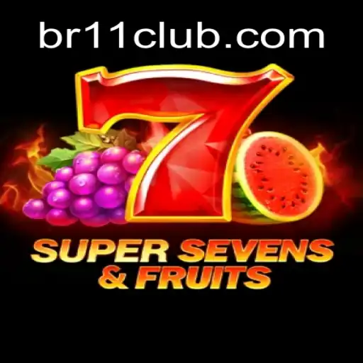 Explorando o Fascinante Jogo 7SuperSevensFruits e a Plataforma br11.com